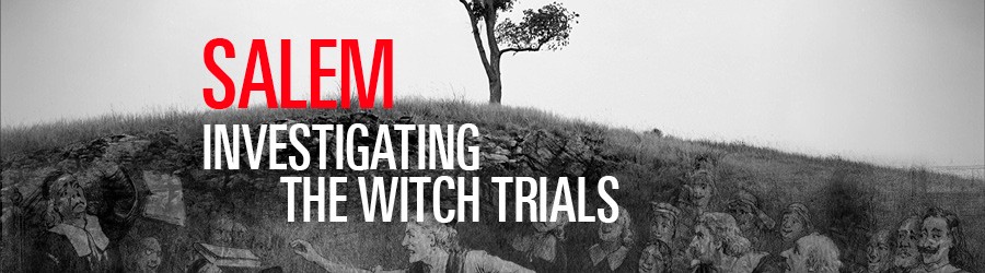 Salem: Investigating the Witch Trials HistoryExtra podcast series banner Salem: Investigating the Witch Trials HistoryExtra podcast series banner